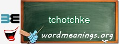 WordMeaning blackboard for tchotchke